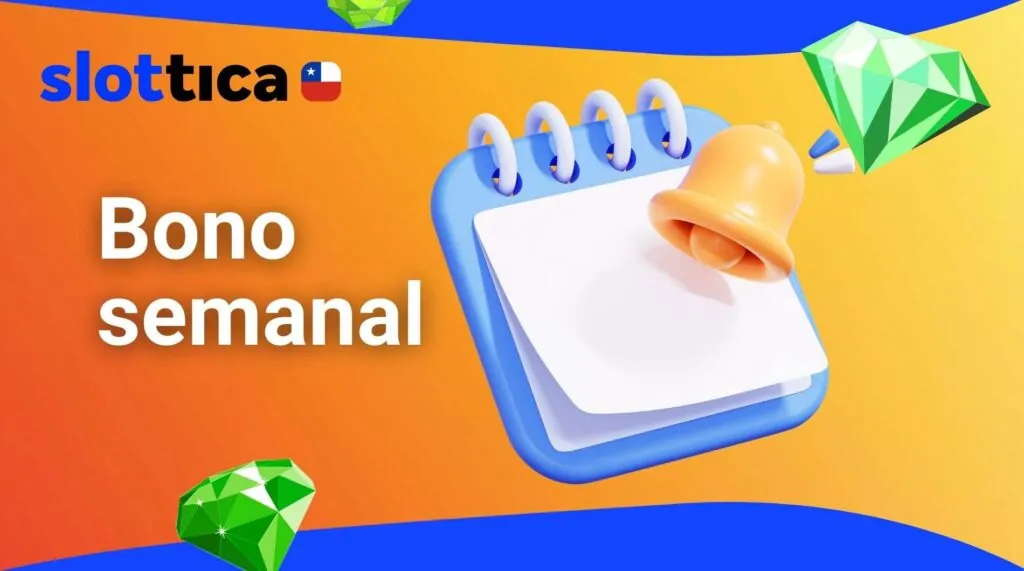 Bono semanal en Slottica Chile Casino revisar
