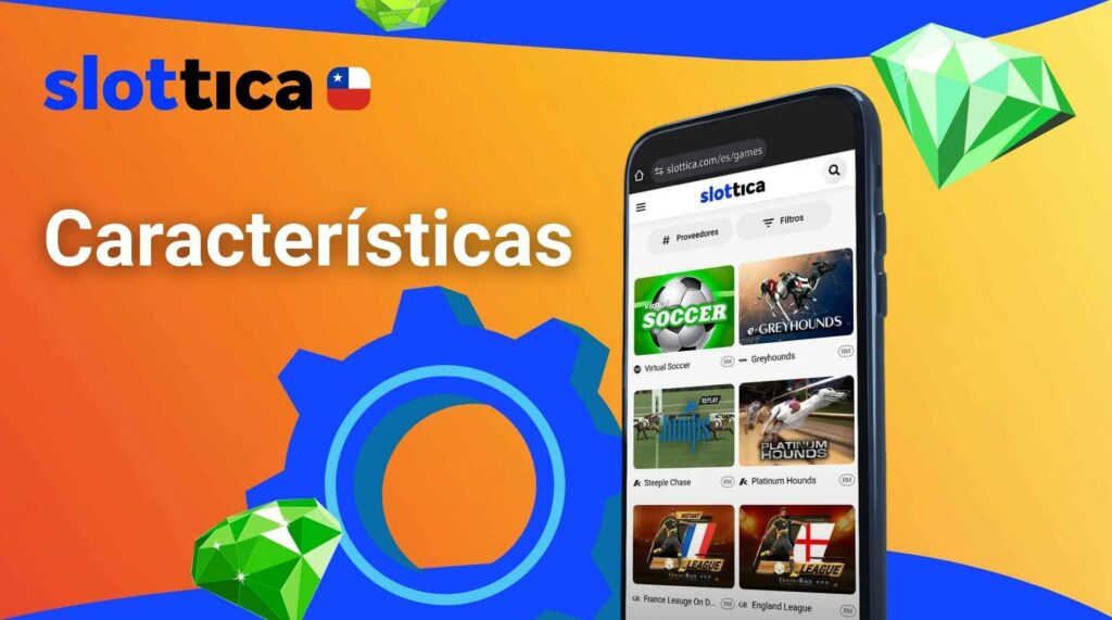 Características clave de la aplicación Slottica