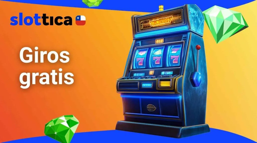 Slottica Chile Giros gratis por suscripción